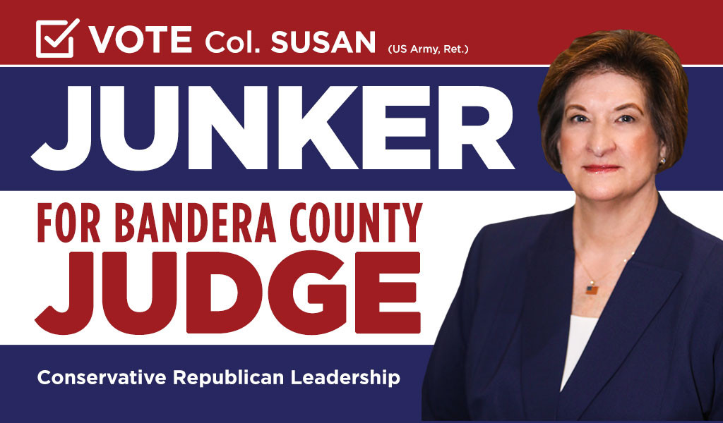 Vote Col. Susan Junker for Bandera County Judge